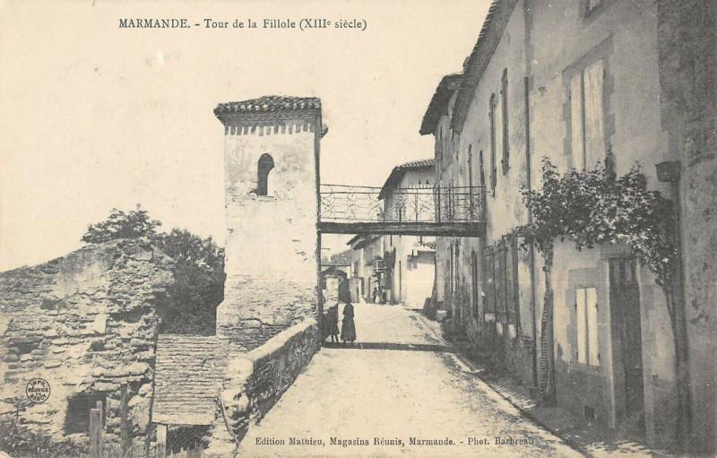 Carte postale ancienne Marmande Tour De La Fillole à Marmande