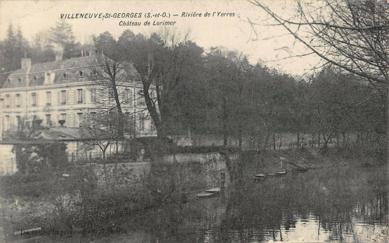 Carte postale ancienne Villeneuve Saint Georges Riviere De L'Yerres Chateau De Lorimer à Villeneuve-Saint-Georges
