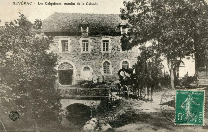 Carte postale ancienne Severac Les Calquieres Moulin De La Calsade