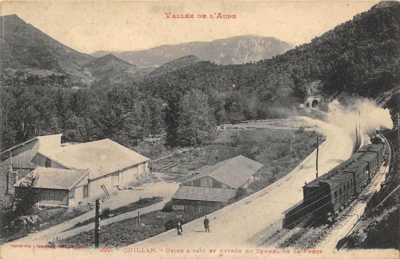 Carte postale ancienne Quillan Usine A Talc Et Entree Du Tunnel De La Forge (Train à Quillan