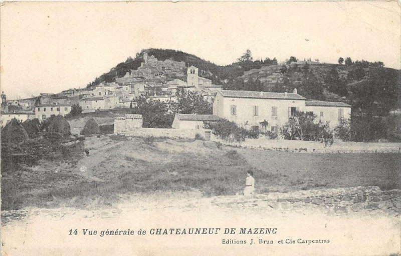 Carte postale ancienne Vue Generale De Chateauneuf De Mazenc (pas courante