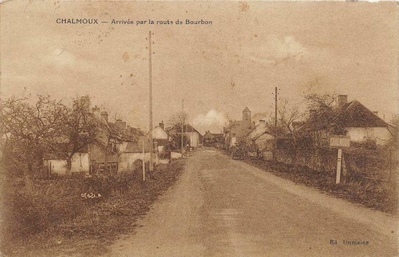 Carte postale ancienne Chalmoux Arrivee Par La Route De Bourbon (cliché pas courant à Chalmoux