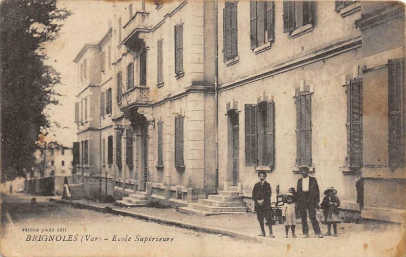 Carte postale ancienne Brignoles Ecole Superieure (cliché pas courant à Brignoles