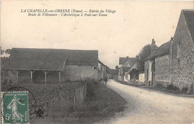 Carte postale ancienne La Chapelle Sur Oreuse Entree Du Village Route De Villeneuve à La Chapelle-sur-Oreuse