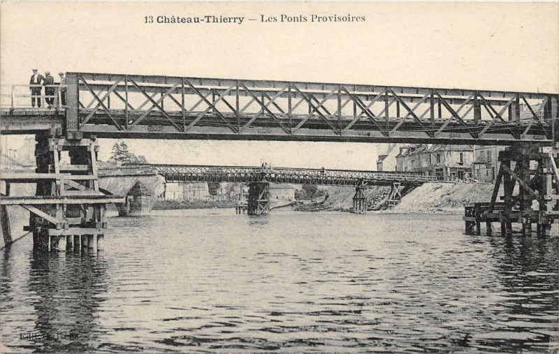 Carte postale ancienne Chateau Thierry Les Ponts Provisoires