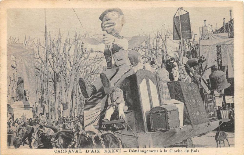 Carte postale ancienne Carnaval D'Aix Demenagement A La Cloche De Bois