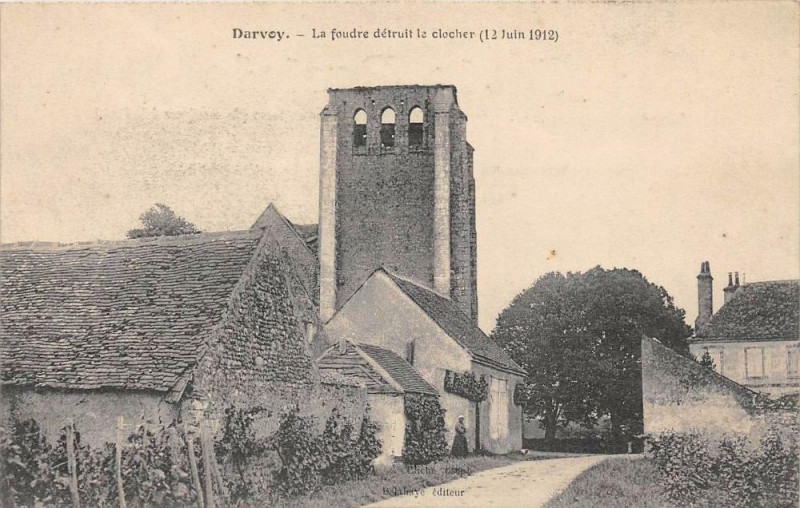 Carte postale ancienne Darvoy La Foudre Detruit Le Clocher Le 12 Juin 1912 à Darvoy