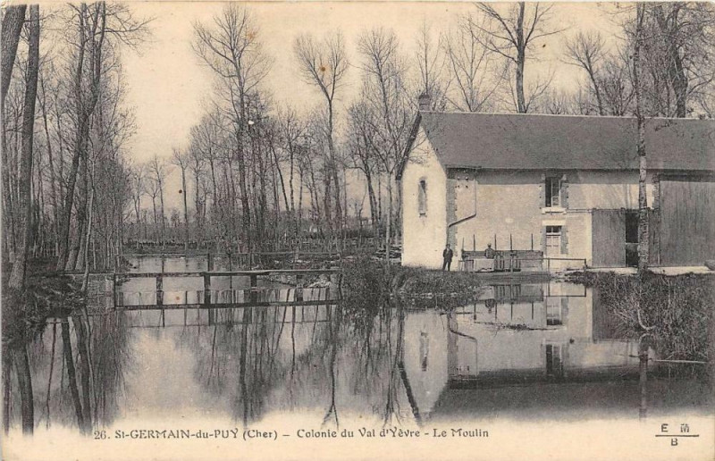 Carte postale ancienne Saint Germain Du Puy Colonie Du Val D'Yevre Un Moulin à Saint-Germain-du-Puy
