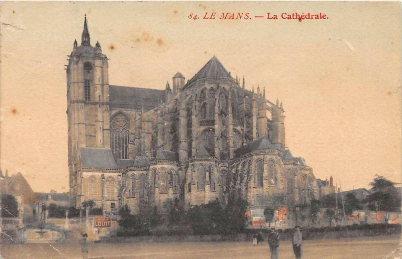 Carte postale ancienne Le Mans La Cathedrale au Mans