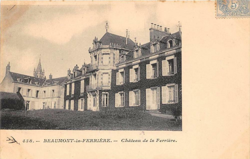 Carte postale ancienne Beaumont La Ferriere Chateau De La Ferriere