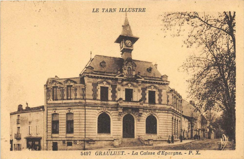 Carte postale ancienne Graulhet La Caisse D'Epargne à Graulhet