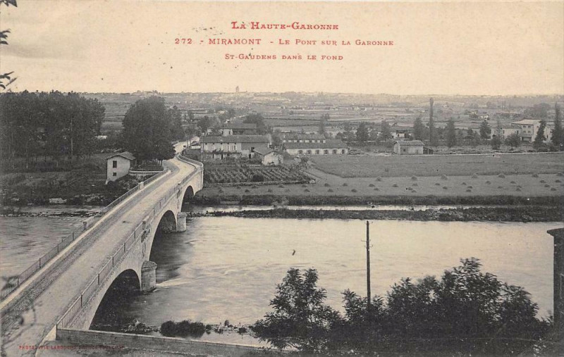 Carte postale ancienne Miramont Le Pont Sur La Garonne Saint-Gaudens Dans Le Fond à Saint-Gaudens