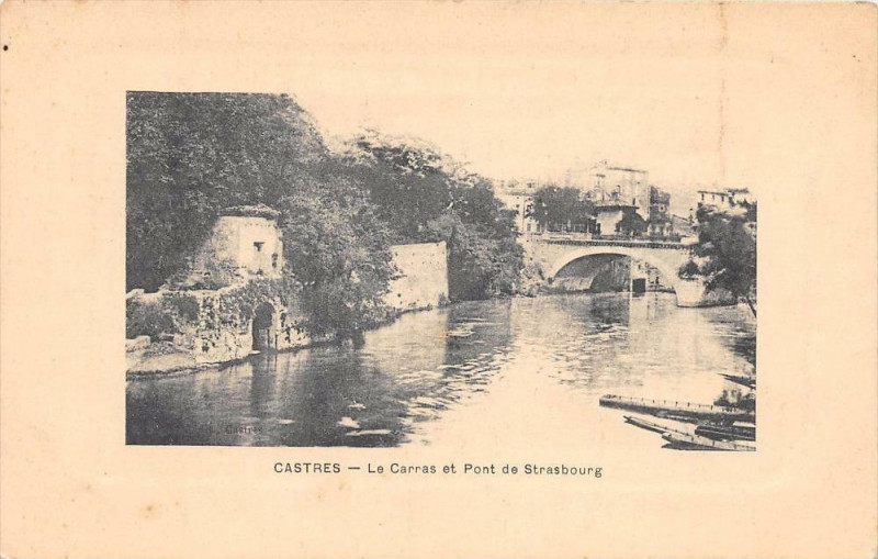 Carte postale ancienne Castres Le Carras Et Pont De Strasbourg à Castres