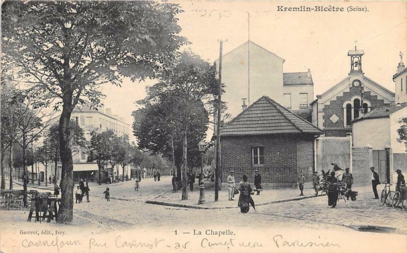Carte postale ancienne Kremlin Bicetre La Chapelle