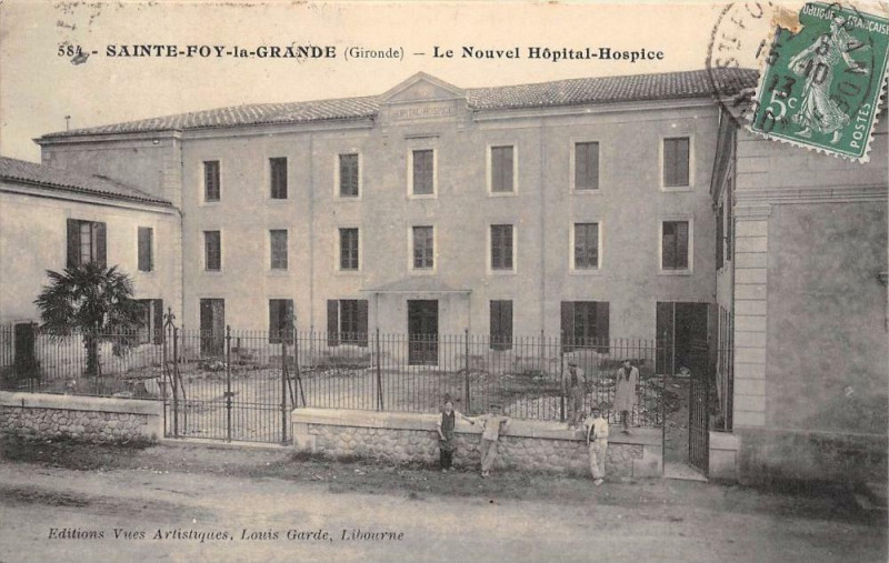 Carte postale ancienne Sainte Foy La Grande Le Nouvel Hopital Hospice à Sainte-Foy-la-Grande