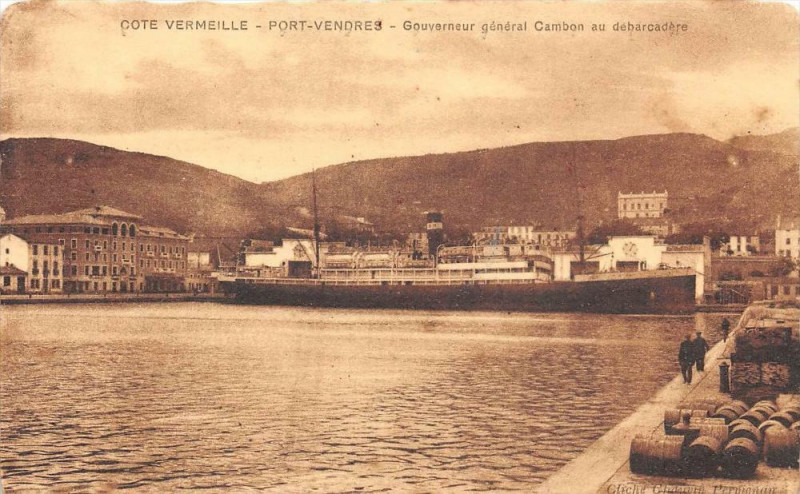 Carte postale ancienne Port Vendres Gouverneur General Cambon Au Debarcadere à Port-Vendres