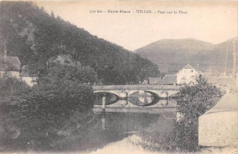 Carte postale ancienne Willer Pont Sur La Thur à Willer
