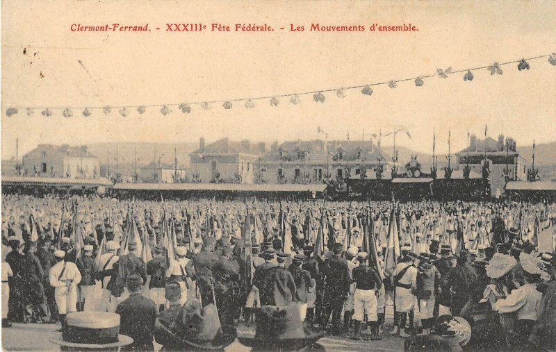 Carte postale ancienne Clermont Ferrand Fete Federale Les Mouvements D'Ensemble à Clermont-Ferrand