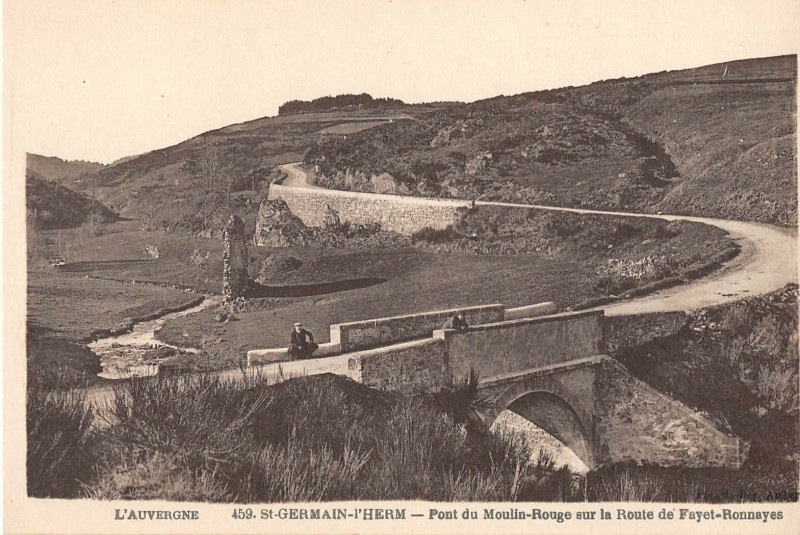 Carte postale ancienne Saint Germain L'Herm Pont Du Moulin Rouge Sur La Route De Fayet Ronnayes à Saint-Germain-l'Herm
