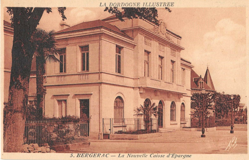 Carte postale ancienne Bergerac La Nouvelle Caisse D'Epargne à Bergerac