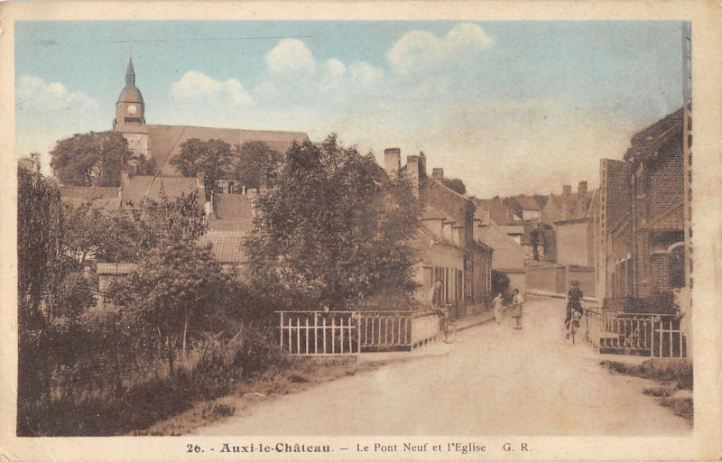 Carte postale ancienne Auxi Le Chateau Pont Neuf Et Eglise
