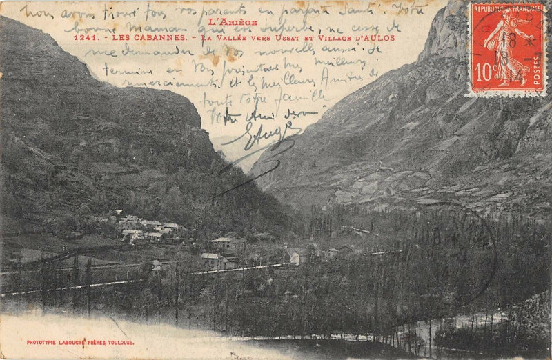Carte postale ancienne Les Cabannes La Vallee Vers Ussat Et Village D'Aulois à Ussat