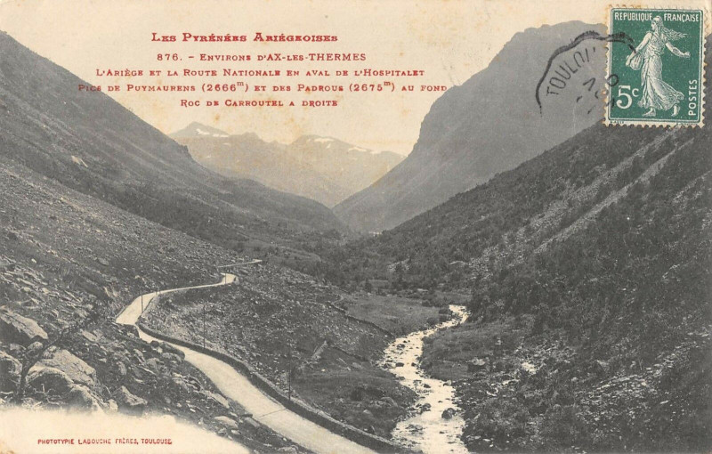 Carte postale ancienne Env.ax Les Thermes L'Ariege Et La Route Nationale Aval Hospitalet à Ax-les-Thermes