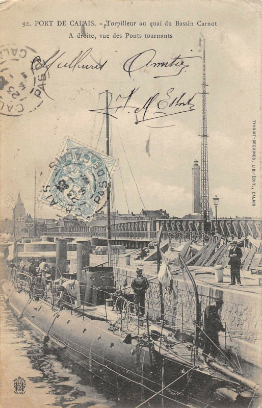 Carte postale ancienne Port De Calais Torpilleur Au Quai Du Bassin Carnot à Calais