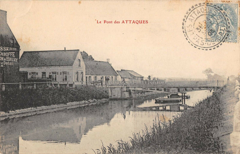 Carte postale ancienne Le Pont Des Attaques (cliché pas courant
