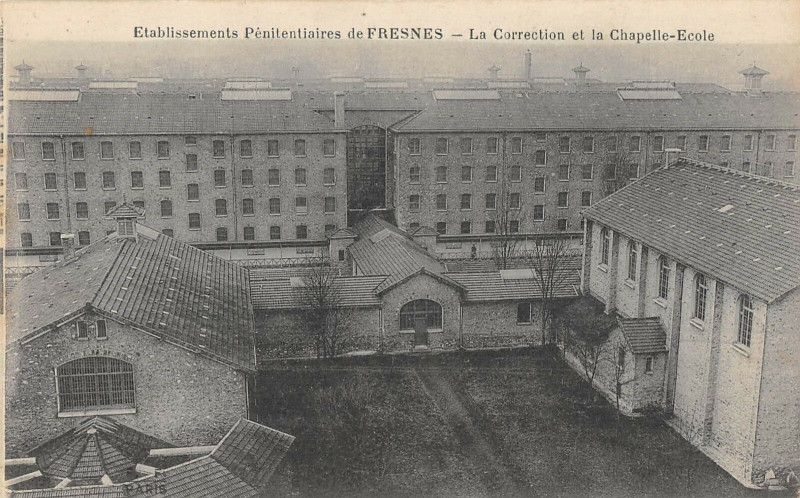 Carte postale ancienne Etablissements Penitentiaires De Fresnes La Correction Et Chapelle Ecole à Fresnes
