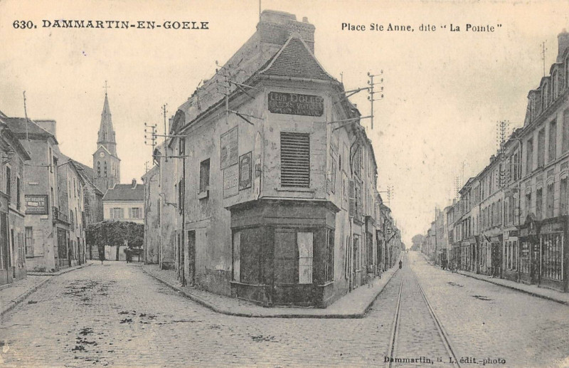 Carte postale ancienne Dammartin En Goele Place Sainte-Anne Dite La Pointe