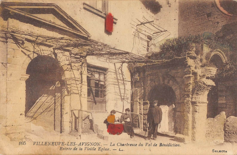 Carte postale ancienne Villeneuve Les Avignon La Chartreuse Du Val De Benediction Entree De