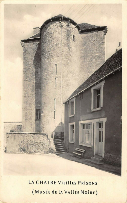 Carte postale ancienne La Chatre Vieilles Prisons