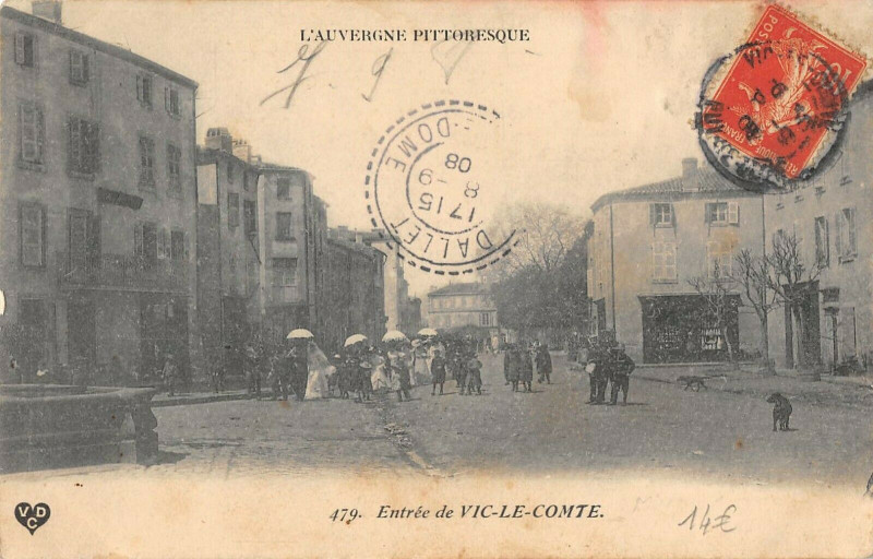 Carte postale ancienne Entree De Vic Le Comte à Vic-le-Comte