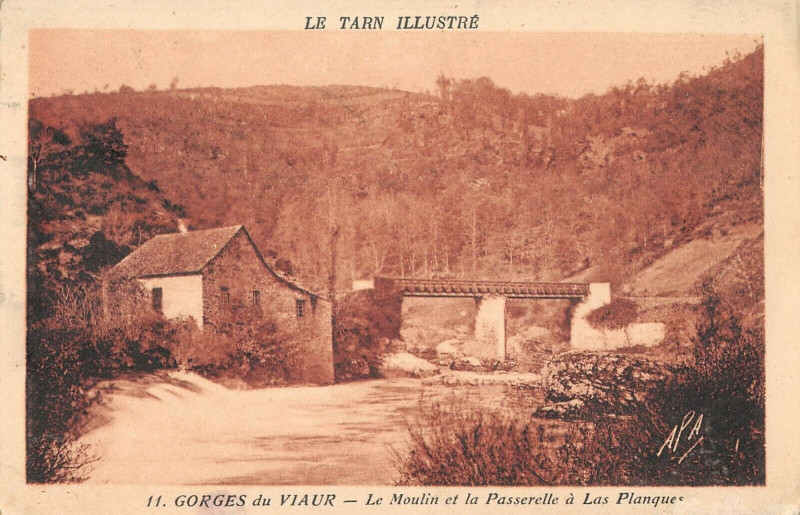 Carte postale ancienne Gorges De Viaur Le Moulin Et Passerelle A Las Planque