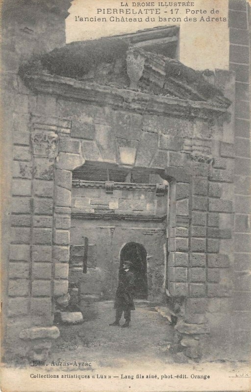 Carte postale ancienne Pierrelatte Porte De L'Ancien Chateau Du Baron Des Adrets à Pierrelatte