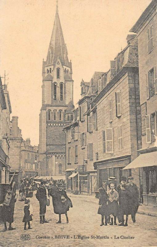 Carte postale ancienne Brive Eglise Saint-Martin Le Clocher