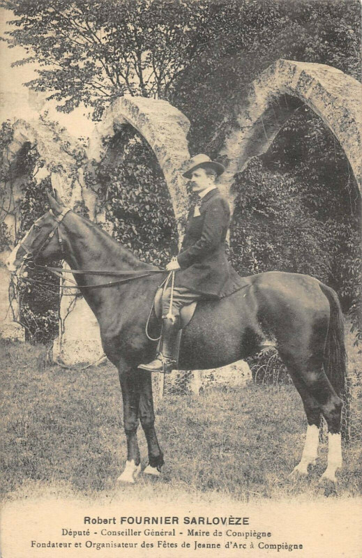 Carte postale ancienne Compiegne Robert Fournier Sarloveze Maire De Compiegne Depute à Compiègne