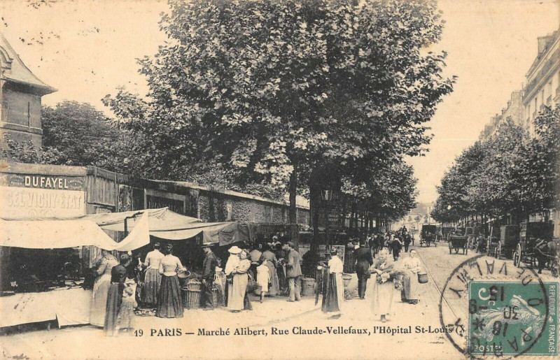 Carte postale ancienne Paris Xe Marche Alibert Rue Claude Vellefaux L'Hopital Saint-Louis à Paris 10e