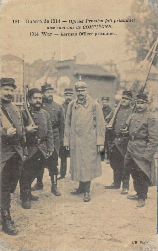 Carte postale ancienne Officier Prussien Fait Prisonnier Aux Alentours De Compiegne à Compiègne