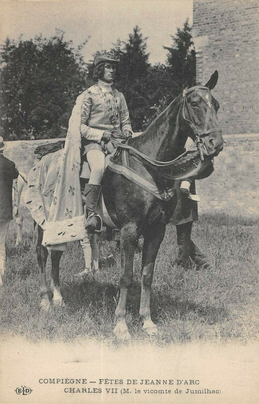 Carte postale ancienne Compiegne Fetes De Jeanne D'Arc Charles Vii Jumilhac à Compiègne