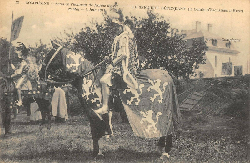 Carte postale ancienne Compiegne Fetes De Jeanne D'Arc  Le Comte D'Eclaibes D'Hust à Compiègne