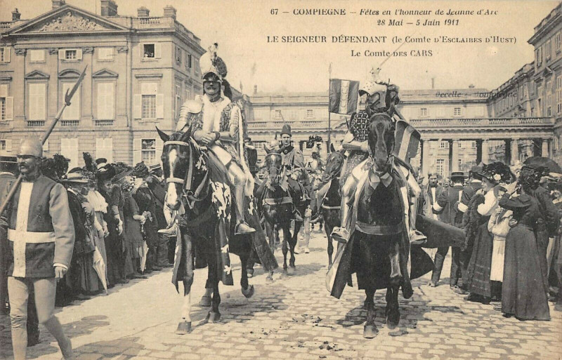 Carte postale ancienne Compiegne Fetes De Jeanne D'Arc  Le Comte D'Esclaibes D'Hust à Compiègne