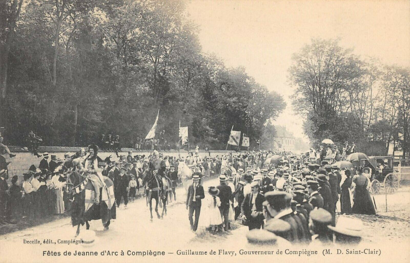 Carte postale ancienne Compiegne Fetes De Jeanne D'Arc Guillaume De Flavy à Compiègne