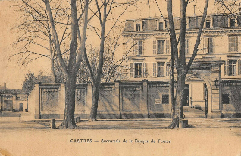 Carte postale ancienne Castres Succursale De La Banque De France à Castres