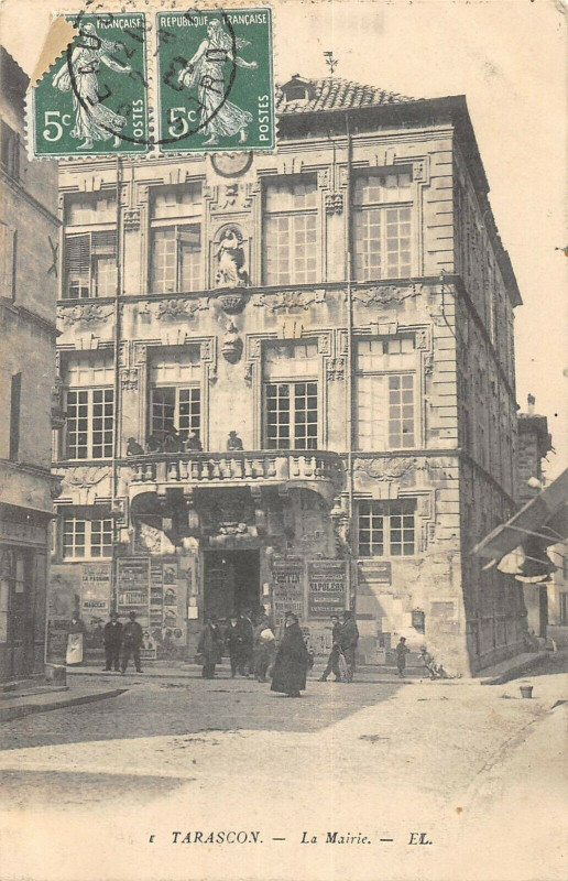 Carte postale ancienne Tarascon La Mairie à Tarascon
