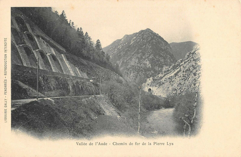 Carte postale ancienne Vallee De L'Aude Chemin De Fer De La Pierre Lys