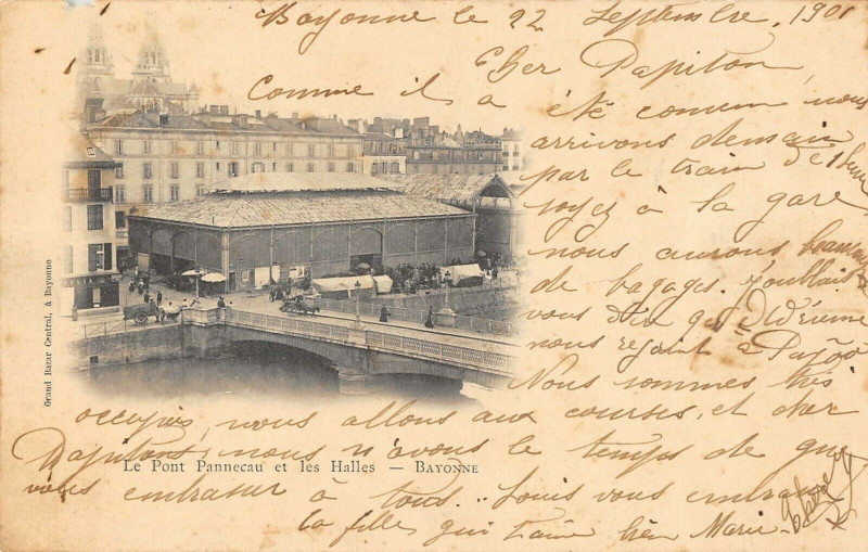 Carte postale ancienne Le Pont Pannecau Et Les Halles Bayonne à Bayonne