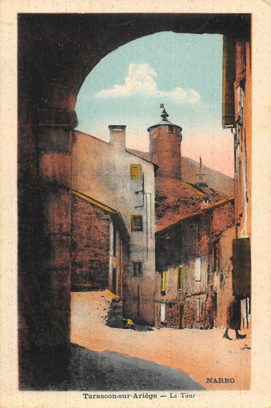 Carte postale ancienne Tarascon Sur Ariege La Tour