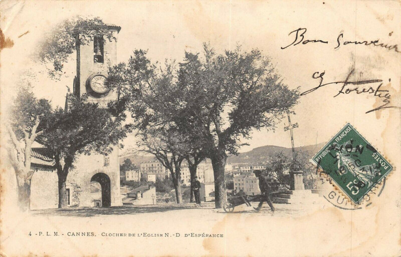 Carte postale ancienne Cannes Clocher De L'Eglise N.D.D'Esperance à Cannes